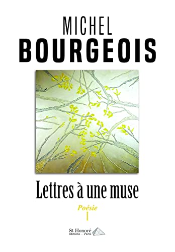 Couverture de Lettres à une muse, Poésie I